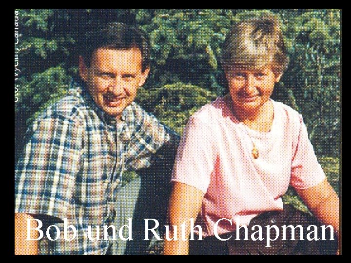 Bob und Ruth Chapman 