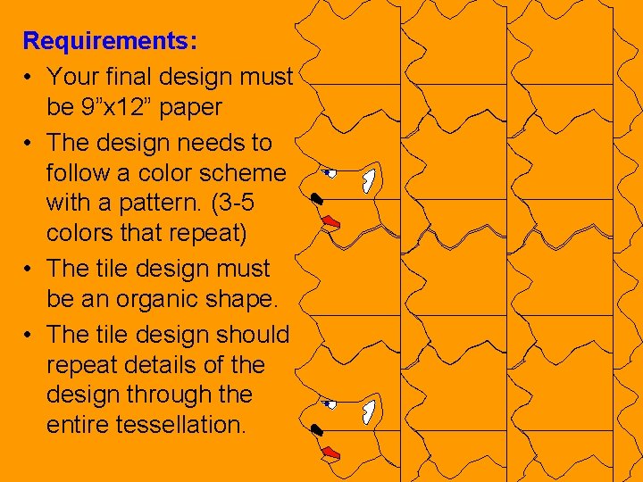 Requirements: • Your final design must be 9”x 12” paper • The design needs