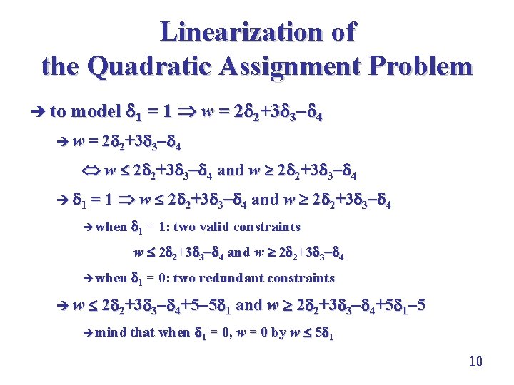Linearization of the Quadratic Assignment Problem è to model 1 = 1 w =