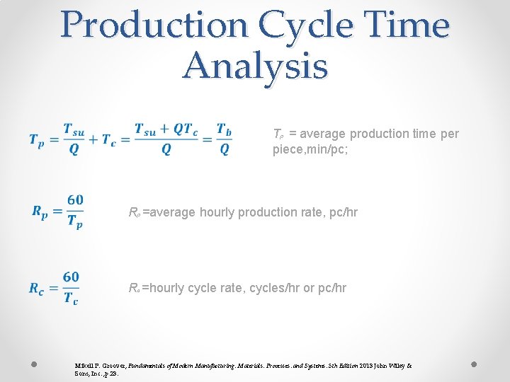 Production Cycle Time Analysis Tp = average production time per piece, min/pc; Rp =average Production Cycle Time Analysis Tp = average production time per piece, min/pc; Rp =average