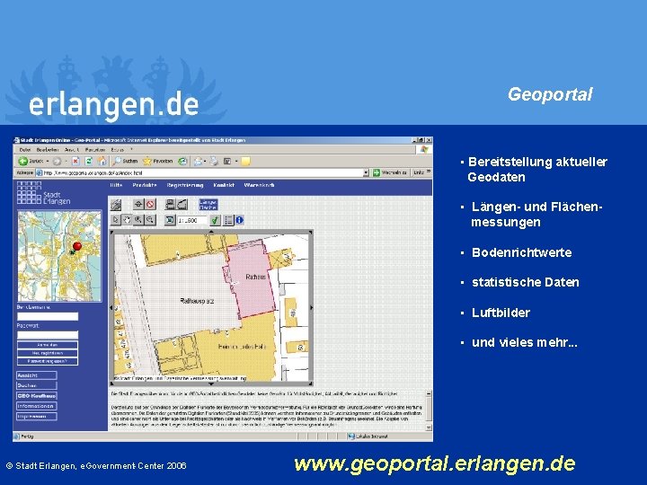 Geoportal • Bereitstellung aktueller Geodaten • Längen- und Flächenmessungen • Bodenrichtwerte • statistische Daten