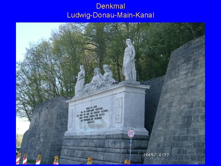 Denkmal Ludwig-Donau-Main-Kanal 
