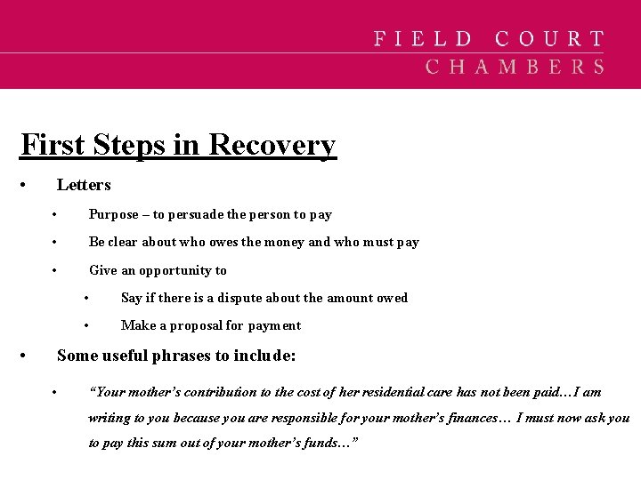First Steps in Recovery • Letters • Purpose – to persuade the person to