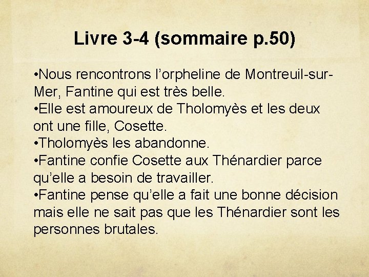 Livre 3 -4 (sommaire p. 50) • Nous rencontrons l’orpheline de Montreuil-sur. Mer, Fantine