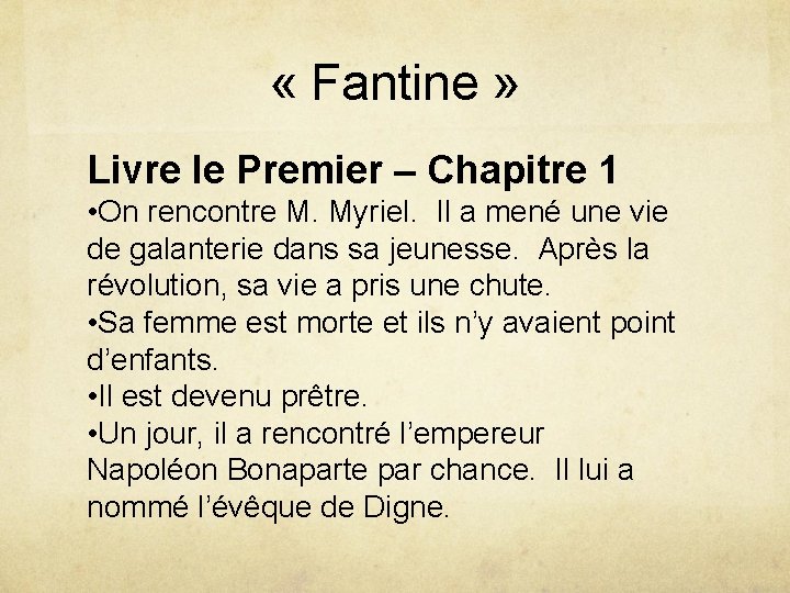  « Fantine » Livre le Premier – Chapitre 1 • On rencontre M.