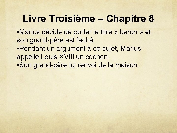 Livre Troisième – Chapitre 8 • Marius décide de porter le titre « baron