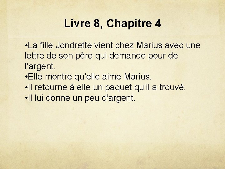 Livre 8, Chapitre 4 • La fille Jondrette vient chez Marius avec une lettre