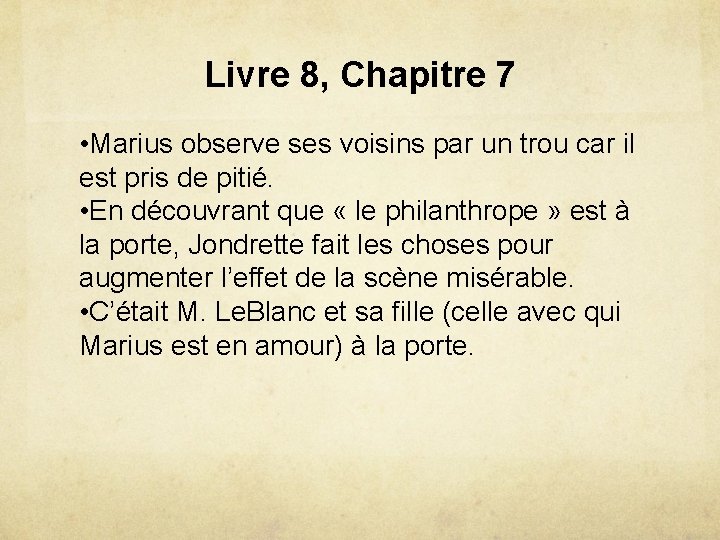 Livre 8, Chapitre 7 • Marius observe ses voisins par un trou car il