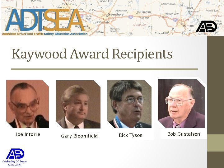 Kaywood Award Recipients Joe Intorre Gary Bloomfield Dick Tyson Bob Gustafson 