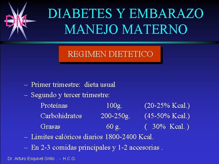 DM DIABETES Y EMBARAZO MANEJO MATERNO REGIMEN DIETETICO – Primer trimestre: dieta usual –