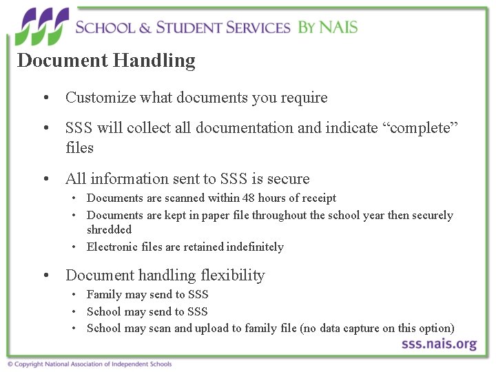 Document Handling • Customize what documents you require • SSS will collect all documentation