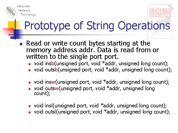 Prototype of String Operations n Read or write count bytes starting at the memory