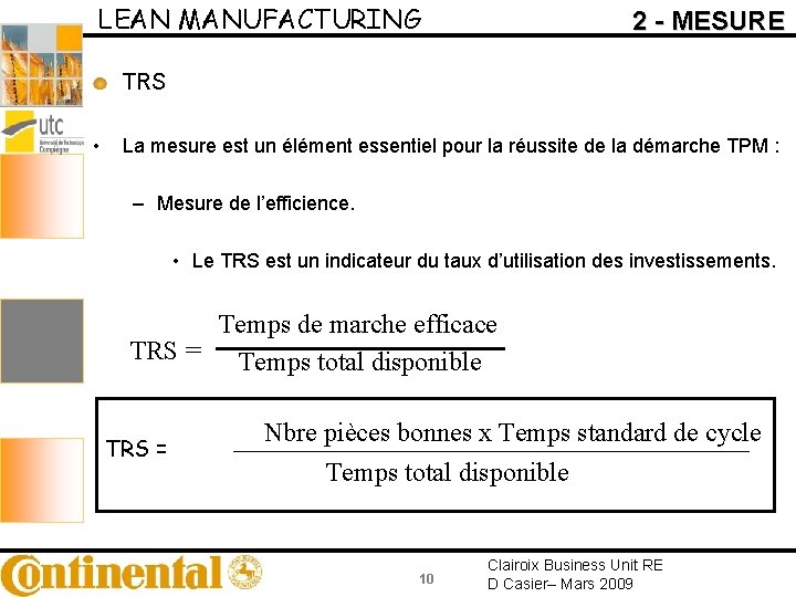 LEAN MANUFACTURING 2 - MESURE TRS • La mesure est un élément essentiel pour