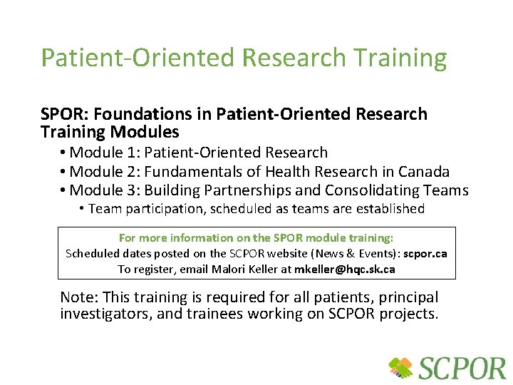 Patient-Oriented Research Training SPOR: Foundations in Patient-Oriented Research Training Modules • Module 1: Patient-Oriented