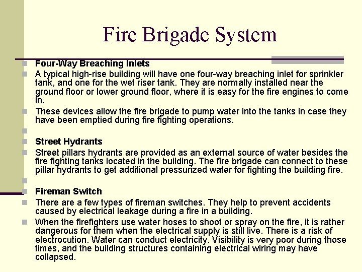 Fire Brigade System n Four-Way Breaching Inlets n A typical high-rise building will have