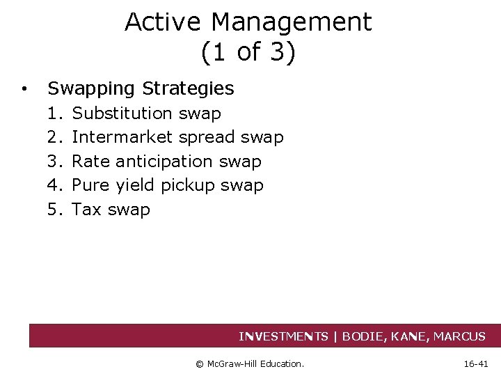 Active Management (1 of 3) • Swapping Strategies 1. 2. 3. 4. 5. Substitution