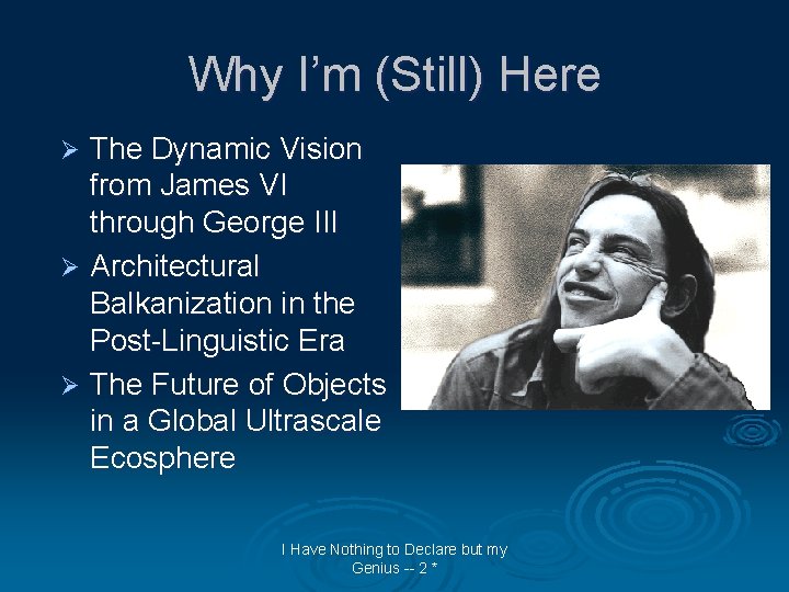 Why I’m (Still) Here The Dynamic Vision from James VI through George III Ø