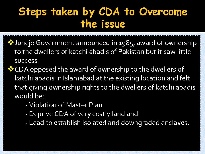 Steps taken by CDA to Overcome the issue v Junejo Government announced in 1985,