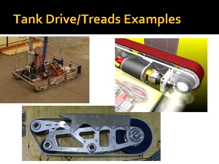 Tank Drive/Treads Examples 