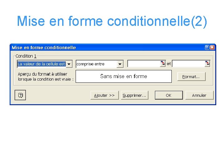 Mise en forme conditionnelle(2) 