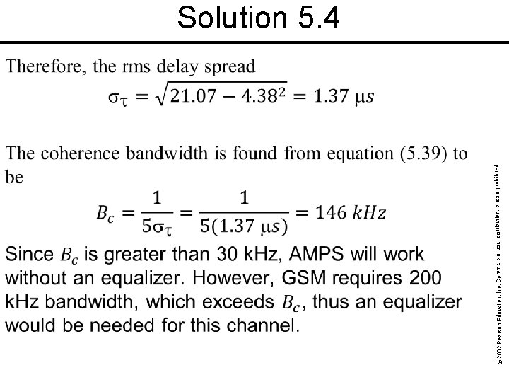 rohibited. © 2002 Pearson Education, Inc. Commercial use, distribution, or sale p Solution 5.