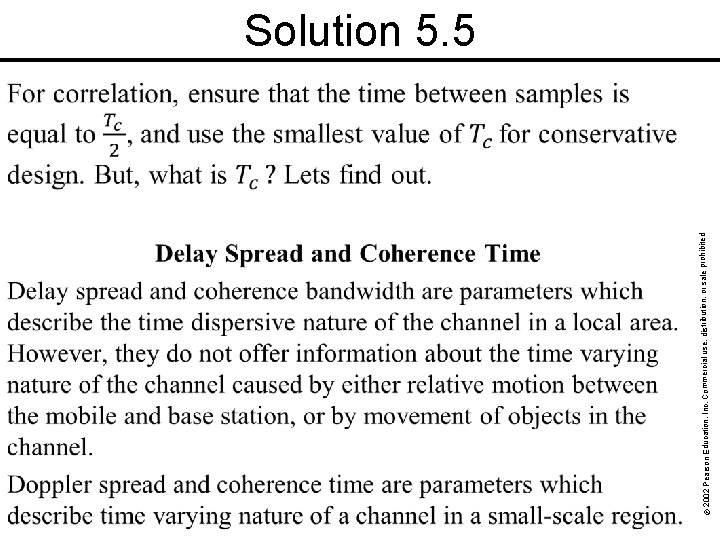 rohibited. © 2002 Pearson Education, Inc. Commercial use, distribution, or sale p Solution 5.