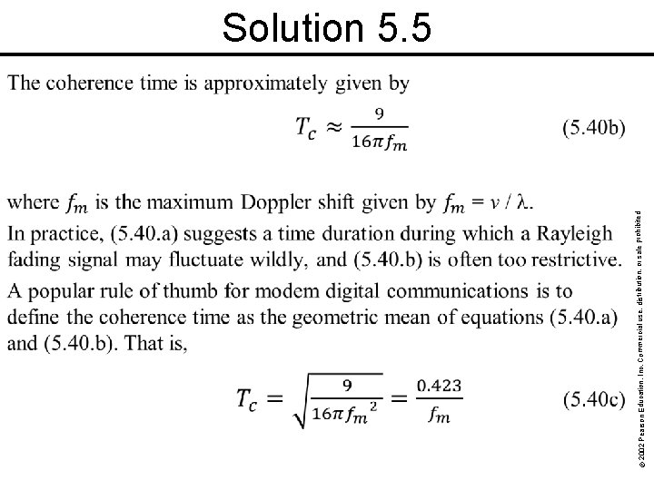 rohibited. © 2002 Pearson Education, Inc. Commercial use, distribution, or sale p Solution 5.