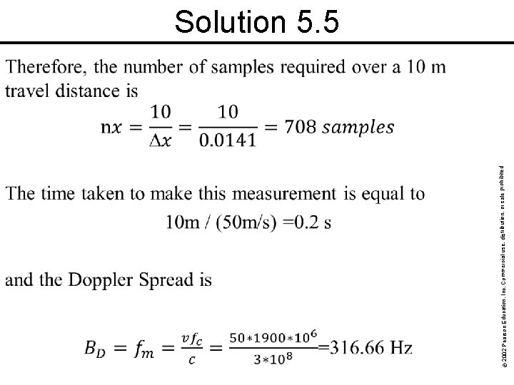 rohibited. © 2002 Pearson Education, Inc. Commercial use, distribution, or sale p Solution 5.