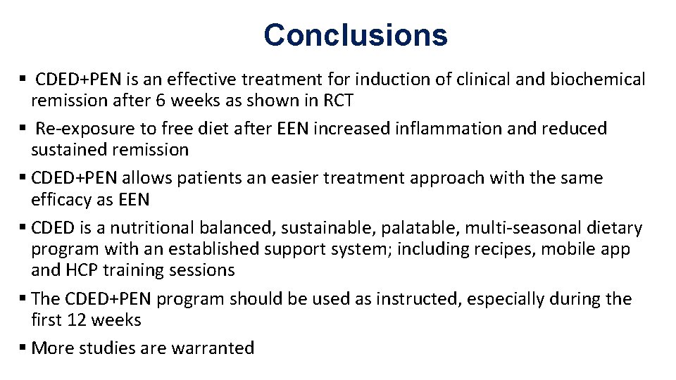 Conclusions § CDED+PEN is an effective treatment for induction of clinical and biochemical remission