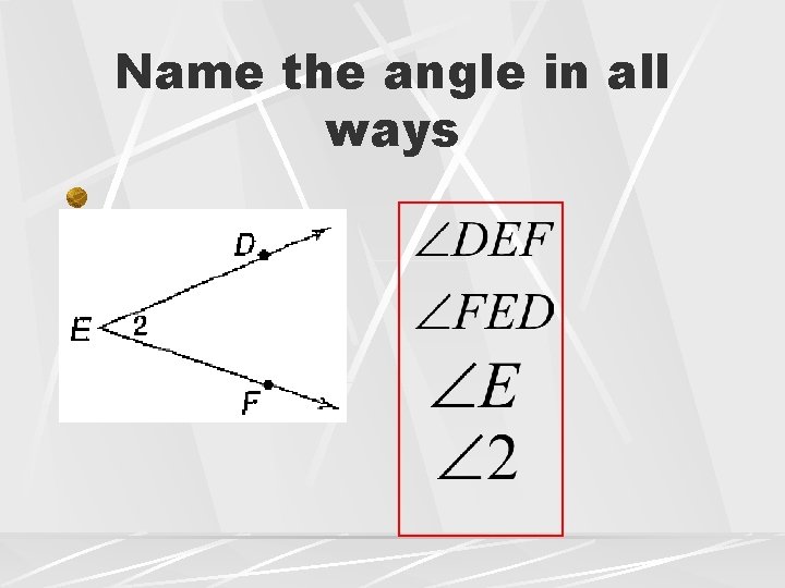 Name the angle in all ways 