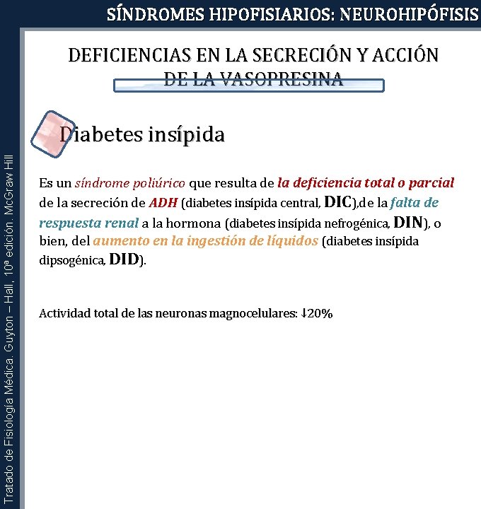 SÍNDROMES HIPOFISIARIOS: NEUROHIPÓFISIS DEFICIENCIAS EN LA SECRECIÓN Y ACCIÓN DE LA VASOPRESINA Tratado de