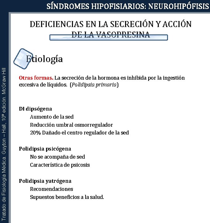 SÍNDROMES HIPOFISIARIOS: NEUROHIPÓFISIS DEFICIENCIAS EN LA SECRECIÓN Y ACCIÓN DE LA VASOPRESINA Tratado de