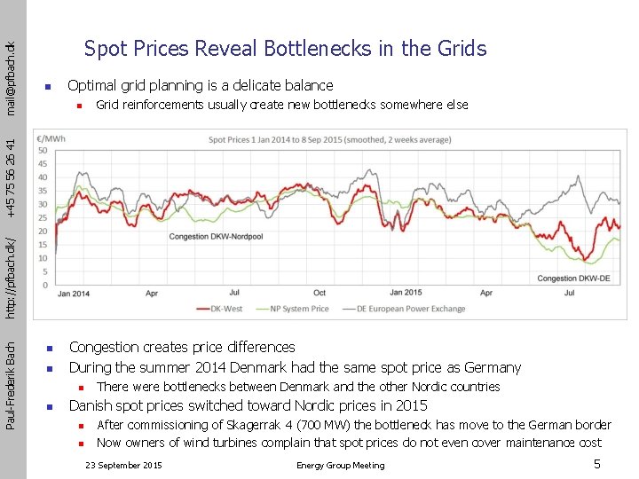 n Optimal grid planning is a delicate balance n Grid reinforcements usually create new