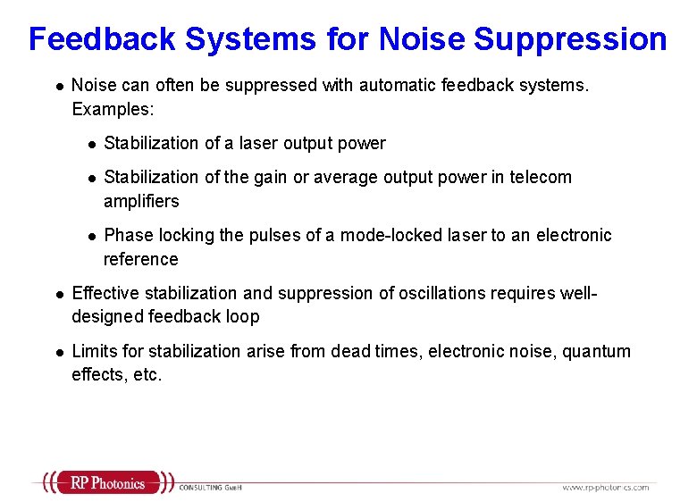 Feedback Systems for Noise Suppression l Noise can often be suppressed with automatic feedback