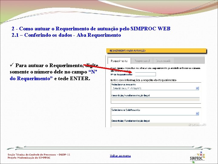2 - Como autuar o Requerimento de autuação pelo SIMPROC WEB 2. 1 –