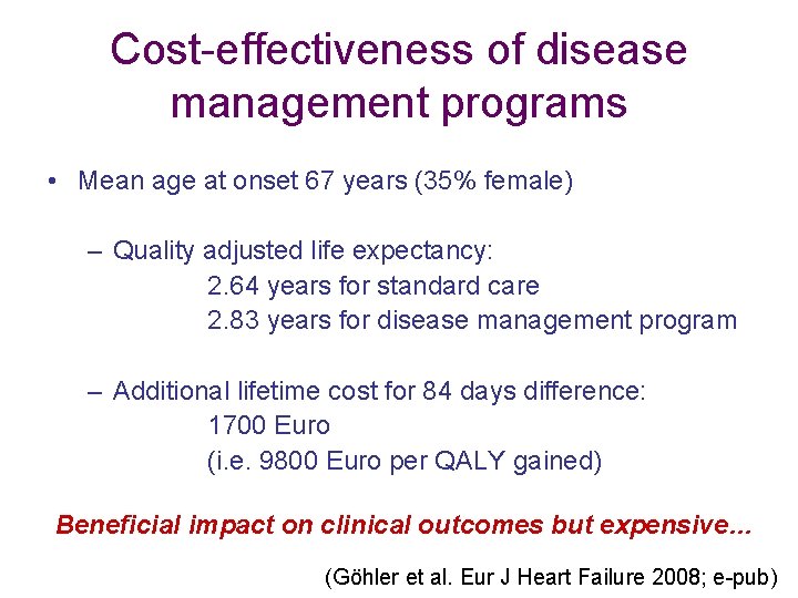 Cost-effectiveness of disease management programs • Mean age at onset 67 years (35% female)