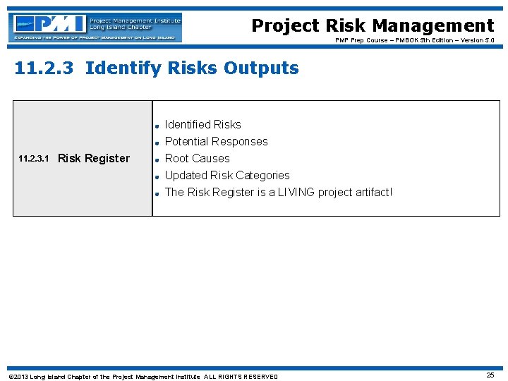 Project Risk Management PMP Prep Course – PMBOK 5 th Edition – Version 5.
