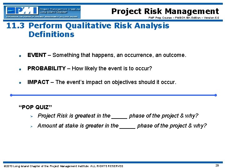 Project Risk Management PMP Prep Course – PMBOK 5 th Edition – Version 5.