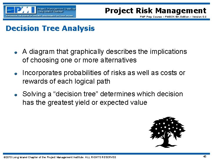 Project Risk Management PMP Prep Course – PMBOK 5 th Edition – Version 5.