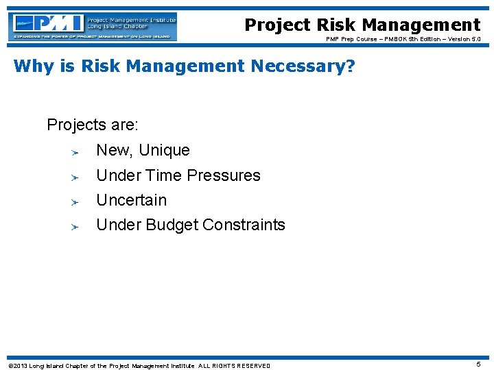 Project Risk Management PMP Prep Course – PMBOK 5 th Edition – Version 5.