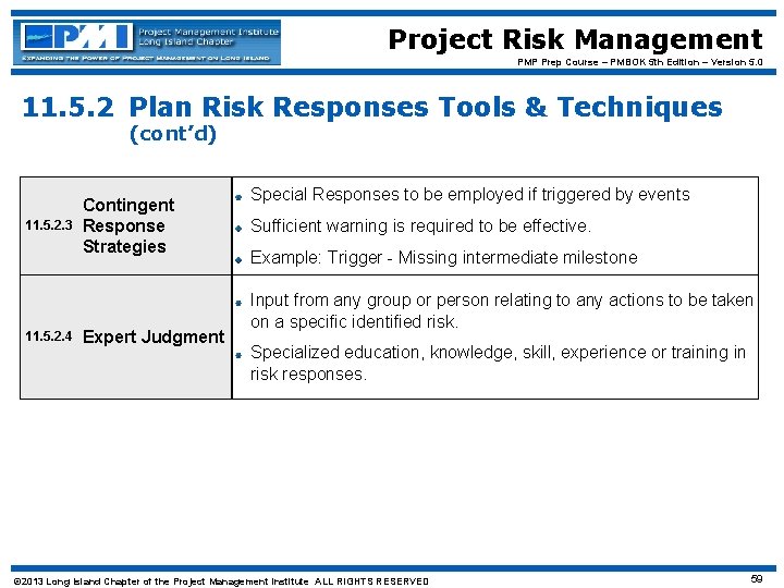 Project Risk Management PMP Prep Course – PMBOK 5 th Edition – Version 5.