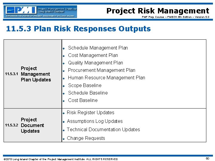 Project Risk Management PMP Prep Course – PMBOK 5 th Edition – Version 5.