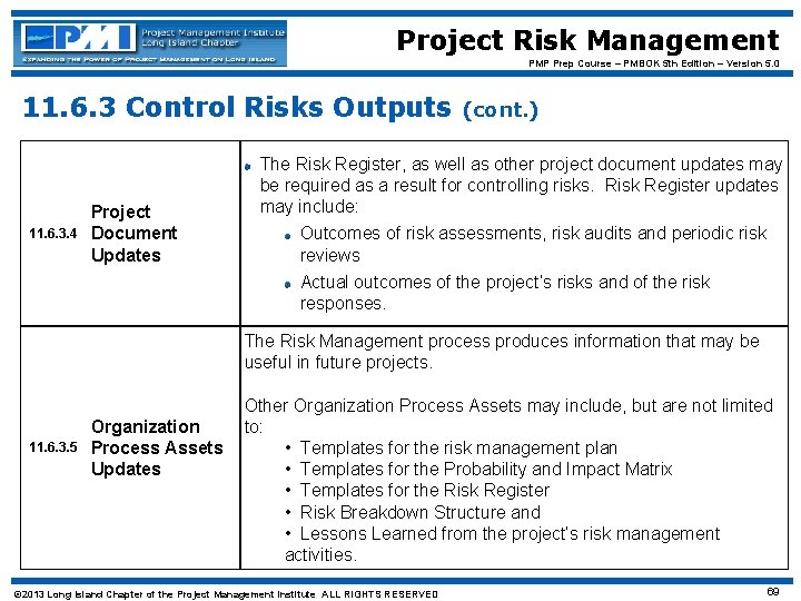 Project Risk Management PMP Prep Course – PMBOK 5 th Edition – Version 5.