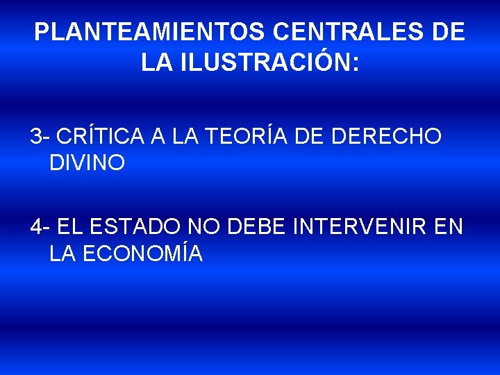 PLANTEAMIENTOS CENTRALES DE LA ILUSTRACIÓN: 3 - CRÍTICA A LA TEORÍA DE DERECHO DIVINO