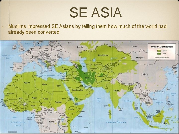 SE ASIA • Muslims impressed SE Asians by telling them how much of the