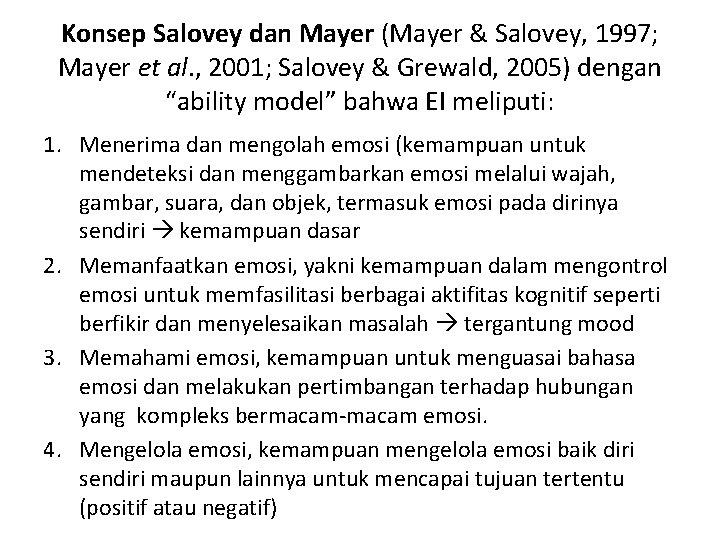 Konsep Salovey dan Mayer (Mayer & Salovey, 1997; Mayer et al. , 2001; Salovey