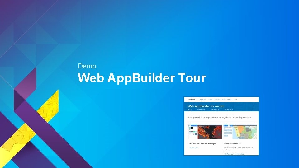 Demo Web App. Builder Tour Demo Web App. Builder Tour