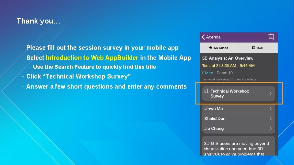 Thank you… • Please fill out the session survey in your mobile app • Thank you… • Please fill out the session survey in your mobile app •