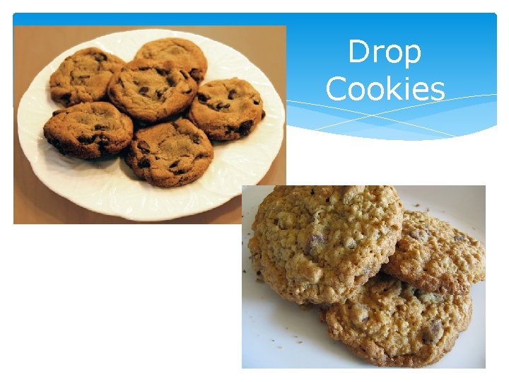 Drop Cookies 4 