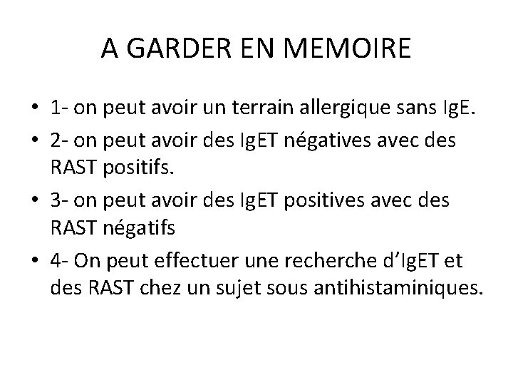 A GARDER EN MEMOIRE • 1 - on peut avoir un terrain allergique sans